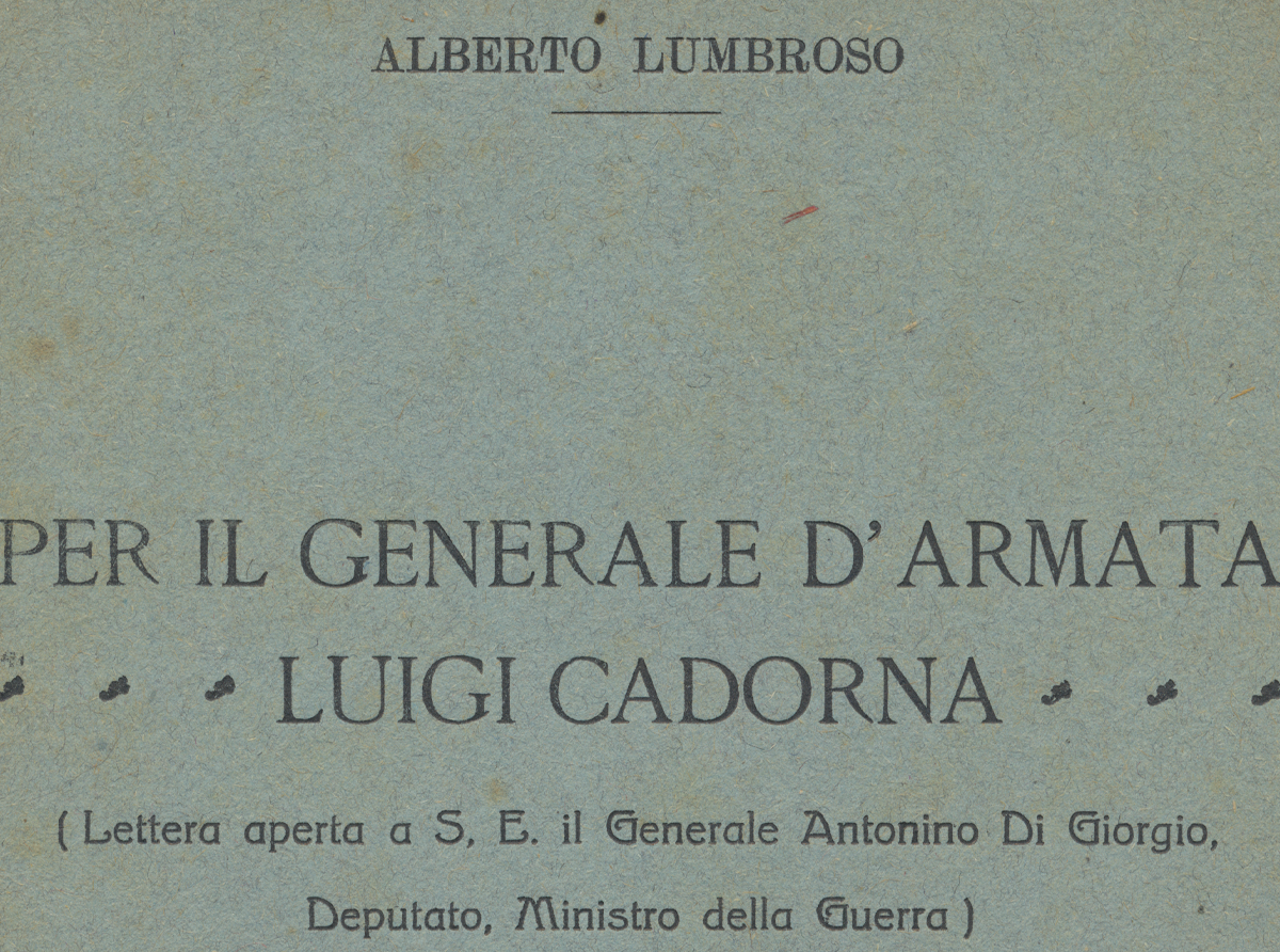 Per il generale d’armata Luigi Cadorna. Alberto Lumbroso. 1924