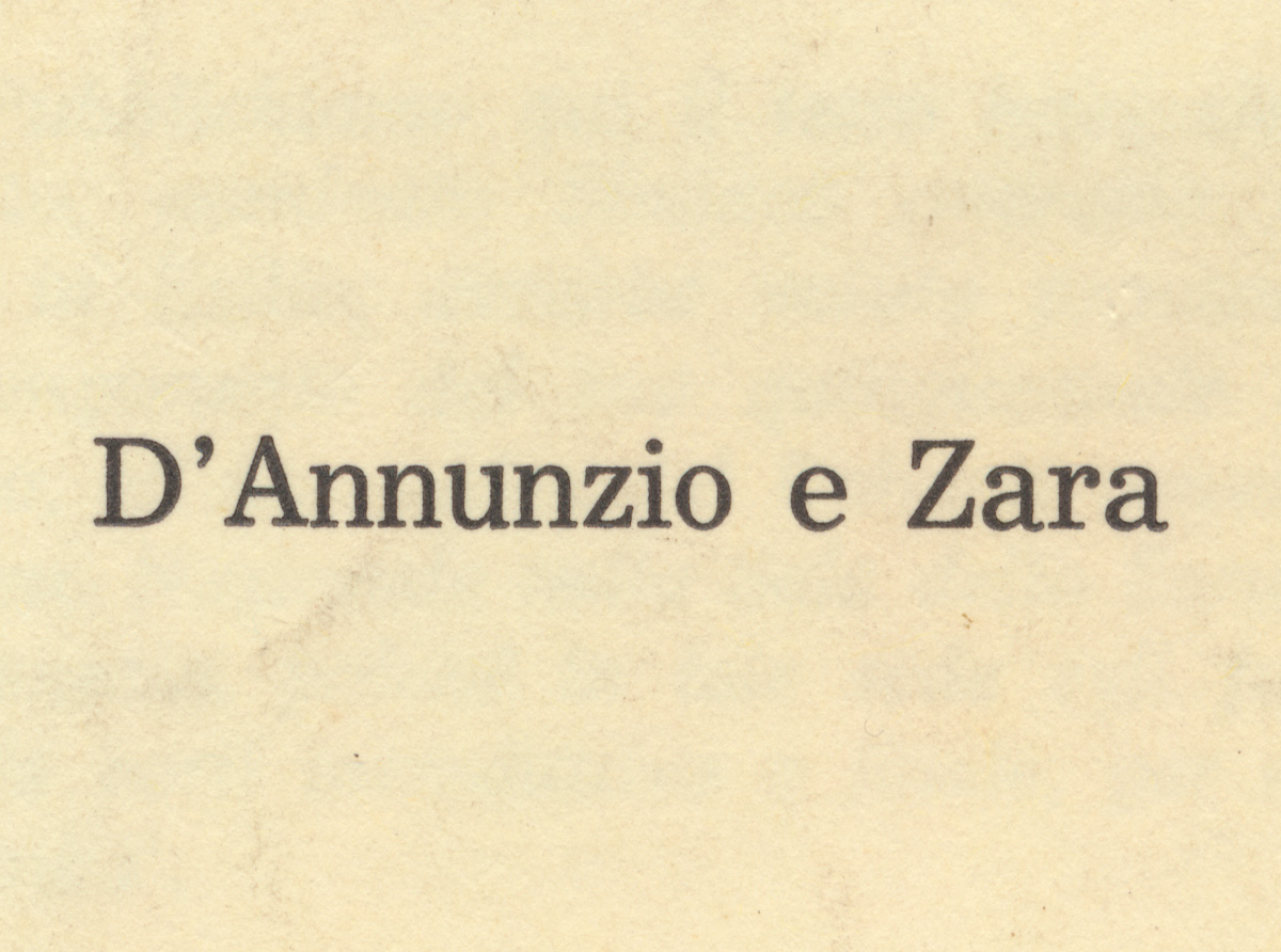 Giuseppe Ziliotto. D’Annunzio e Zara. 1982