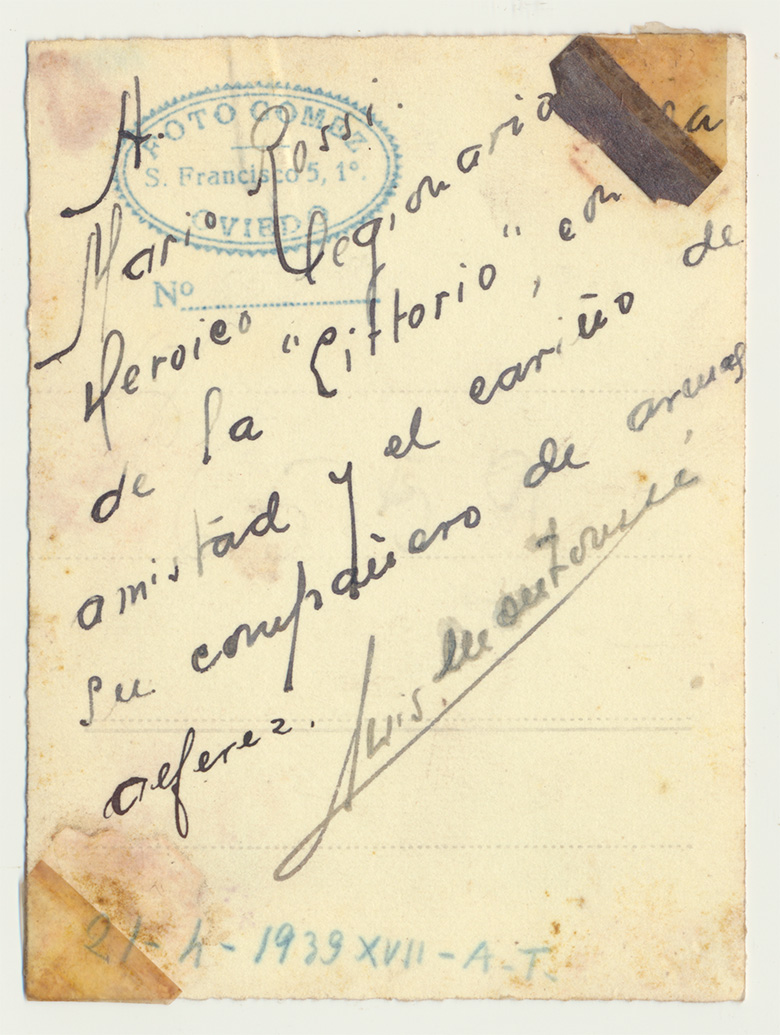 AMario Rossiheroico legionariode la “Littorio” e ri laamistad y el caniu o de su companiero de arma defenez.Luis Montonero(?)21-4-1939 XVII – A-T-